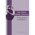 No Gifts from Chance: A Biography of Edith Wharton