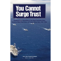 You Cannot Surge Trust: Combined Naval Operations of the Royal Australian Navy, Canadian Navy, Royal Navy, and United States Navy, 1991-2003