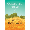 Collected Poems of A. E. Housman: With a Chapter from Twenty-Four Portraits By William Rothenstein