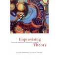 Improvising Theory: Process and Temporality in Ethnographic Fieldwork