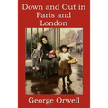 Down and Out in Paris and London