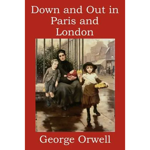 Down and Out in Paris and London