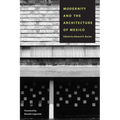 Modernity and the Architecture of Mexico