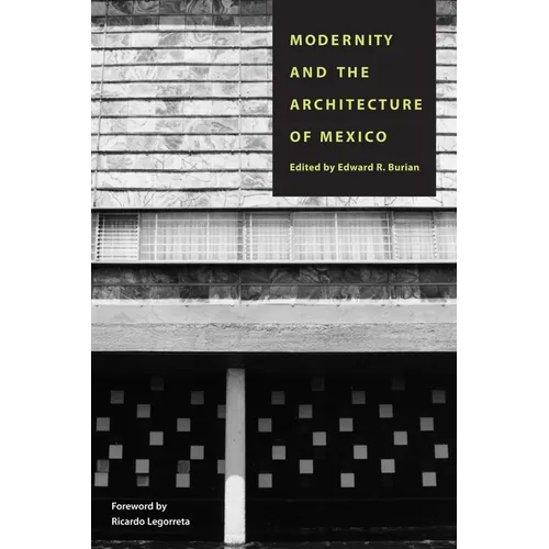 Modernity and the Architecture of Mexico