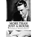 More Than Just A House