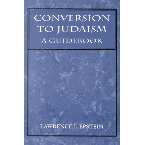 Conversion to Judaism: A Guidebook