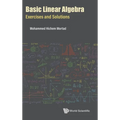 Basic Linear Algebra: Exercises and Solutions