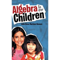 Algebra Is for Children