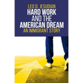 Hard Work and the American Dream: An Immigrant Story