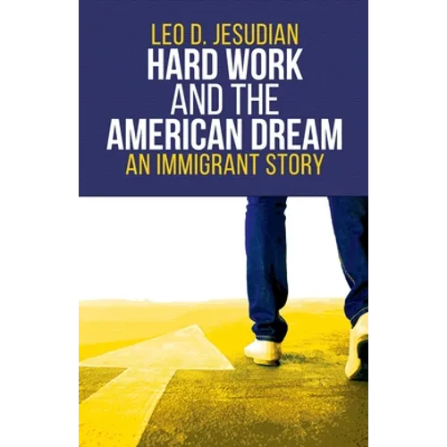 Hard Work and the American Dream: An Immigrant Story