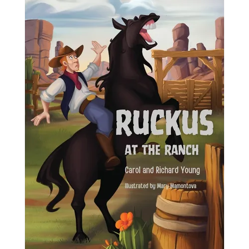Ruckus at the Ranch