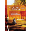 Sunday Rides on Two Wheels: Motorcycling in Southern Wisconsin