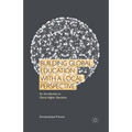 Building Global Education with a Local Perspective: An Introduction to Glocal Higher Education