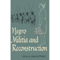 Negro Militia and Reconstruction