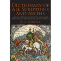 Dictionary of All Scriptures and Myths