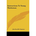 Instructions To Young Marksman