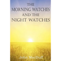 The Morning Watches and the Night Watches