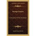 Strange Empire: A Narrative Of The Northwest