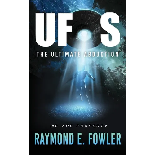 UFOs: The Ultimate Abduction