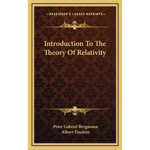 Introduction To The Theory Of Relativity