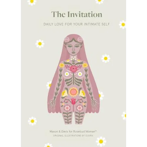 The Invitation: Daily Love for Your Intimate Self