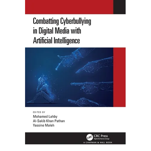 Combatting Cyberbullying in Digital Media with Artificial Intelligence