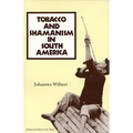 Tobacco and Shamanism in South America