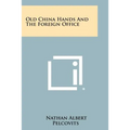Old China Hands And The Foreign Office