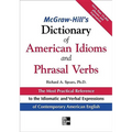 McGraw-Hill's Dictionary of American Idoms and Phrasal Verbs