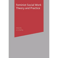 Feminist Social Work Theory and Practice
