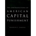 The Contradictions of American Capital Punishment