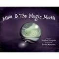 Mike & The Magic Marble
