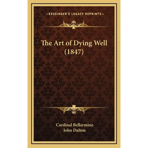 The Art of Dying Well (1847)