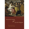 Selected Poems of Luis de Góngora: A Bilingual Edition