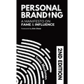 Personal Branding: A Manifesto on Fame and Influence