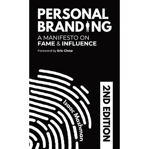 Personal Branding: A Manifesto on Fame and Influence