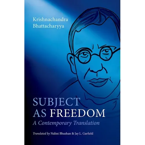 Subject as Freedom: A Contemporary Translation