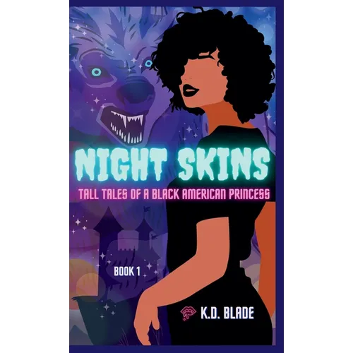 Night Skins: Tall Tales of a Black American Princess