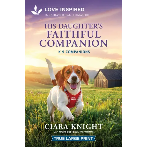 His Daughter's Faithful Companion: An Uplifting Inspirational Romance