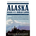 Alaska: Saga of a Bold Land
