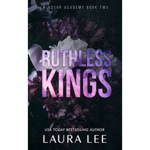 Ruthless Kings - Special Edition: A Dark High School Bully Romance