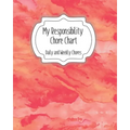 My Responsibility Chore Chart: Daily and Weekly Chores for Children