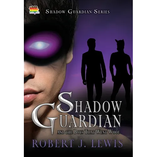 Shadow Guardian and the Boys that Woof