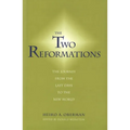 Two Reformations: The Journey from the Last Days to the New World