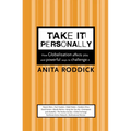 Take It Personally: How Globalisation Affects You and Powerful Ways To Challenge It