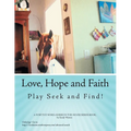 Love, Hope and Faith Play Seek and Find!: A Positive Word, Horse in the House Series Book.