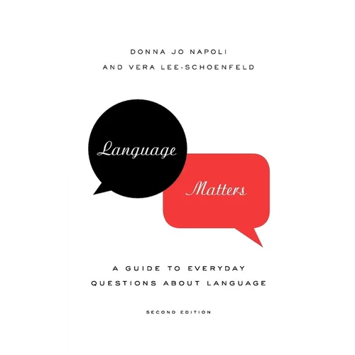 Language Matters: A Guide to Everyday Questions about Language