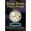 The Wibbly-Wobbly, Timey-Wimey Trivia Quiz: An Unauthorized Doctor Who Companion