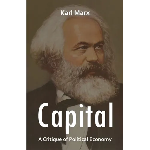 Capital: A Critique of Political Economy