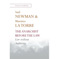 The Anarchist Before the Law: Law Without Authority